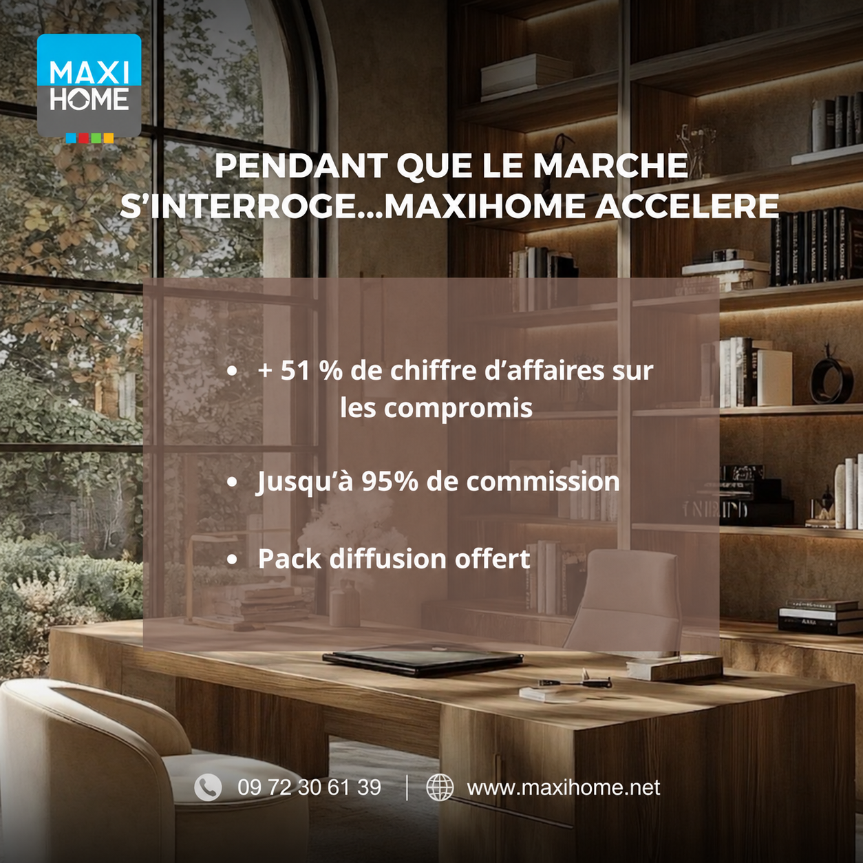 Pendant que le marché hésite, Maxihome avance