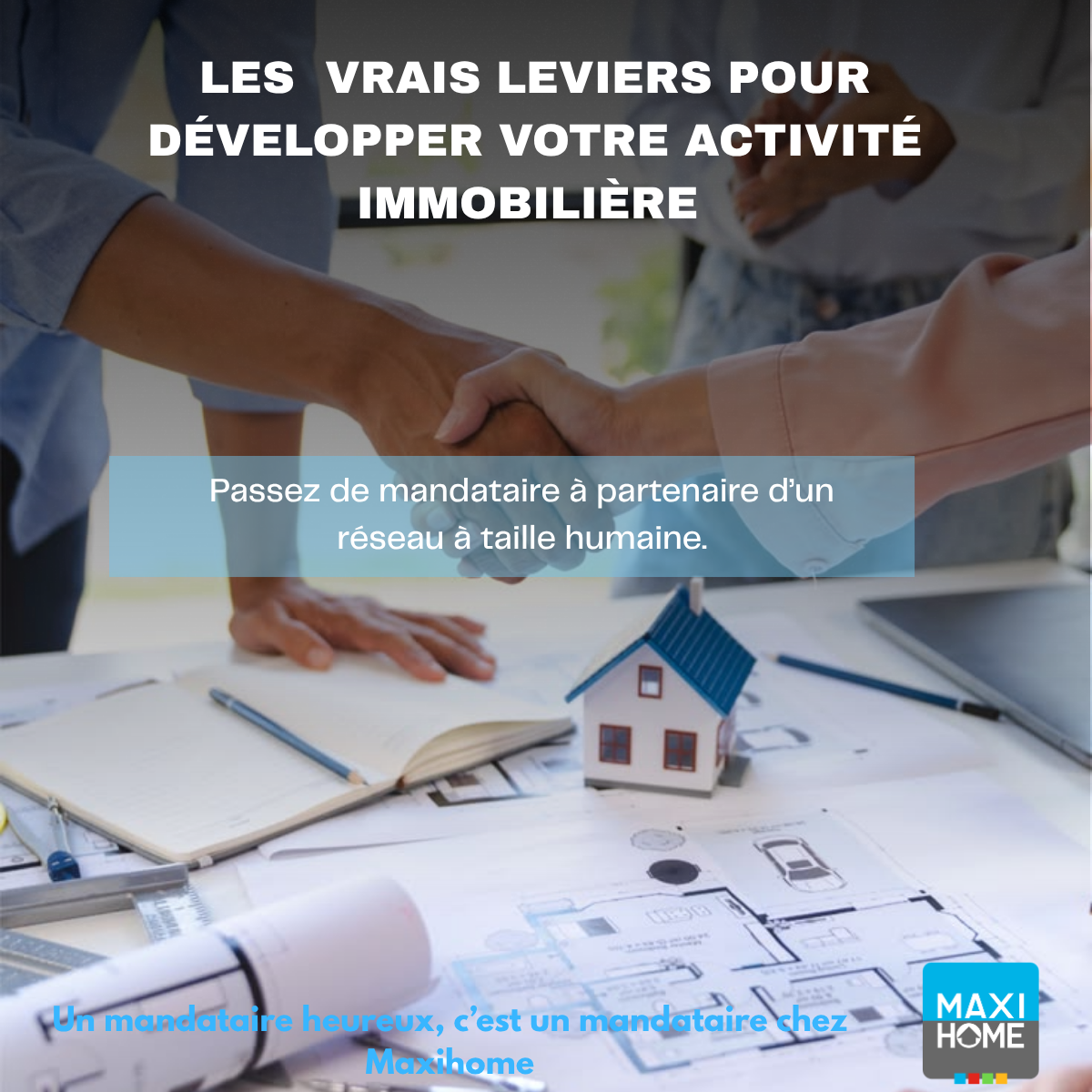 Les vrais leviers pour développer votre activité immobilière