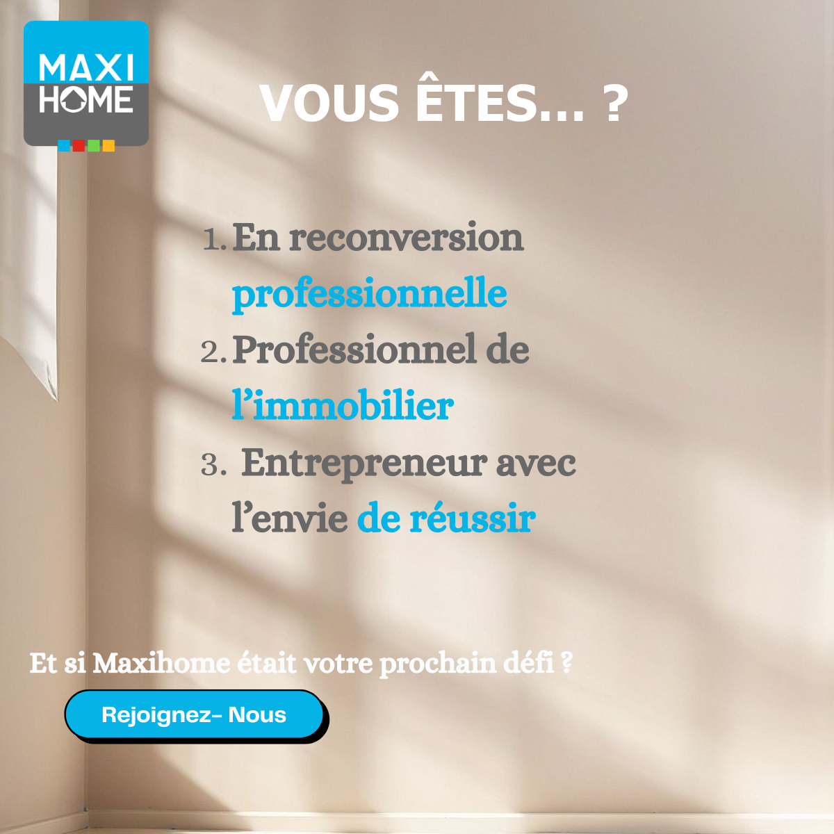 Et si Maxihome était votre prochain défi ?